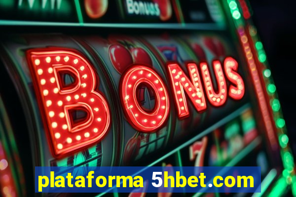 plataforma 5hbet.com